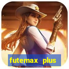 futemax plus futebol ao vivo